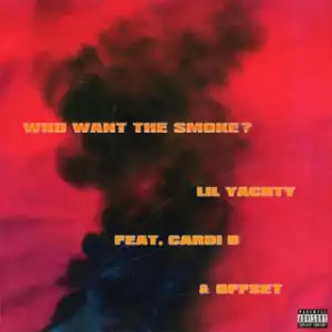 Instrumental: Lil Yachty - Want The Smoke Ft. Cardi B & Offset (Produced By Tay Keith)